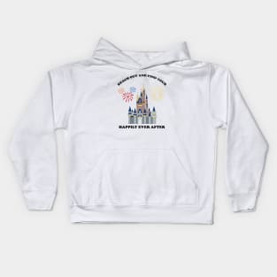 Reach Out and Find Your Happily Ever After Fireworks Nighttime Spectacular Magic Castle Show Kids Hoodie